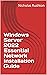 Windows Server 2022 Essential Network Installation Guide by Nicholas Rushton