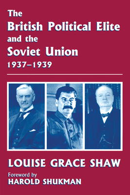 The British Political Elite and the Soviet Union (Kindle Edition)
