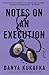 Notes on an Execution