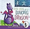 Danny, Denny, and the Dancing Dragon: A Dance-It-Out Creative Movement Story for Young Movers