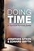 Doing Time: A Spiritual Survival Guide