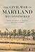 The Civil War in Maryland R...