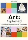 Art: Explained. 1...