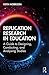 Replication Research in Education: A Guide to Designing, Conducting, and Analysing Studies
