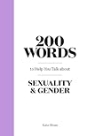 200 Words to Help you Talk about Sexuality & Gender *OSI*