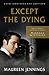 Except the Dying: 25th Anniversary Edition (Murdoch Mysteries)