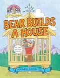 Bear Builds a House