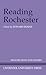 Reading Rochester (Liverpool English Texts and Studies, 24)