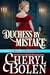 Duchess By Mistake (House of Haverstock, #2)