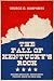 The Fall of Kentucky's Rock: Western Kentucky Democratic Politics since the New Deal (Topics In Kentucky History)