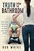 Truth From the Bathroom: If...