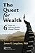 The Quest for Wealth by James R. Langabeer