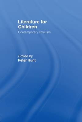 Literature for Children: Contemporary Criticism