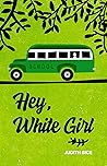 Hey, White Girl