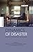 Dynamics of Disaster: Lessons on Risk, Response and Recovery