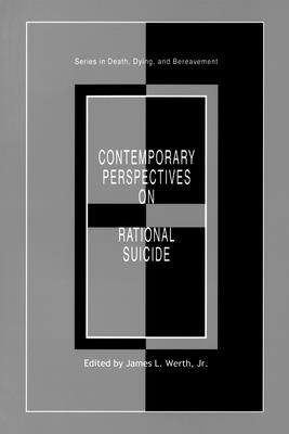 Contemporary Perspectives on Rational Suicide