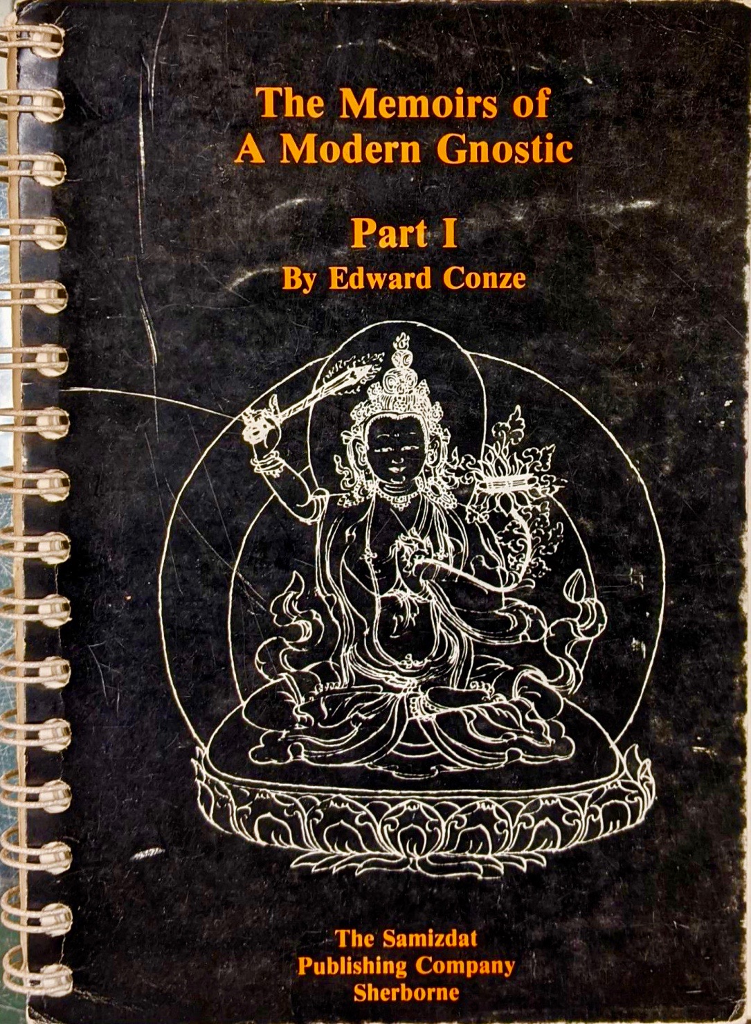 The Memoirs of A Modern Gnostic, Part 1: Life and Letters (Spiral-bound)