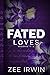 Fated Loves: Books 1-3