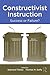 Constructivist Instruction: Success or Failure?