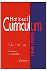 National Curriculum Assessment: A Review of Policy 1987-1994