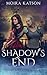 Shadow's End (Light & Shadow #3)