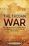 The Trojan War: A...