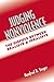 Judging Nonviolence: The Dispute Between Realists and Idealists