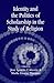 Identity and the Politics of Scholarship in the Study of Reli... by Jose Cabezon