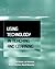 Using Technology in Teaching and Learning