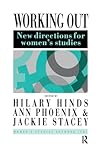 Working Out: New Directions for Women's Studies Working Out: New Directions for Women's Studies