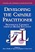 Developing the Capable Practitioner: Professional Capability Through Higher Education