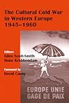 The Cultural Cold War in Western Europe, 1945-60