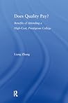 Does Quality Pay?: Benefits of Attending a High-Cost, Prestigious College