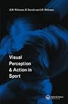Visual Perception and Action in Sport
