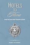 Hotels to Home by Darcy Guttwein