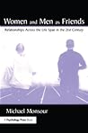 Women and Men as Friends: Relationships Across the Life Span in the 21st Century