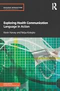 Exploring Health Communication: Language in Action