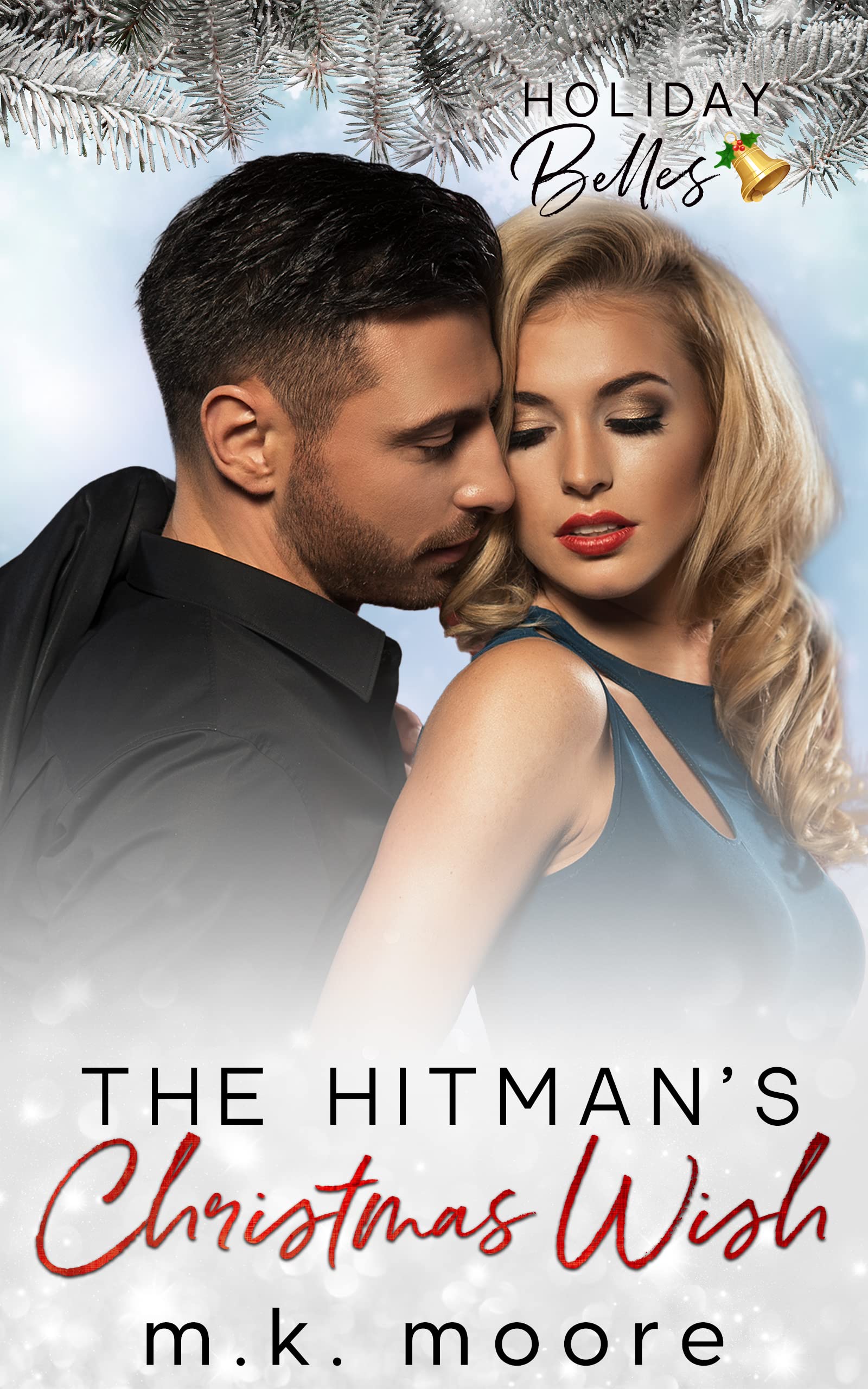 The Hitman's Christmas Wish (Holiday Belles)
