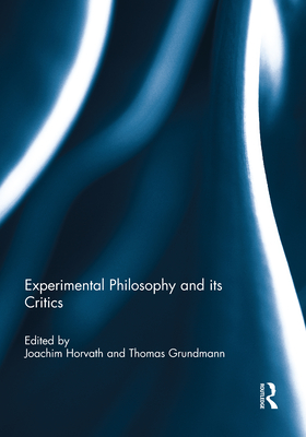 Experimental Philosophy and Its Critics