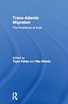 Trans-Atlantic Migration: The Paradoxes of Exile