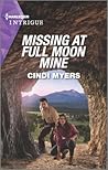 Missing at Full Moon Mine by Cindi Myers