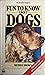 Fun to Know About Dogs