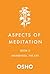 Aspects of Meditation Book 3: Awareness, the Key
