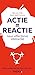 Actie is reactie: naar effectieve interactie : beinvloeden met de Roos van Leary (Dutch Edition)