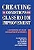 Creating the Conditions for Classroom Improvement: A Handbook of Staff Development Activities