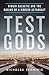 Test Gods