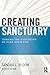 Creating Sanctuary: Toward the Evolution of Sane Societies