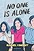 No One Is Alone