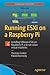 Running ESXi on a Raspberry Pi: Installing VMware ESXi on Raspberry Pi 4 to run Linux virtual machines