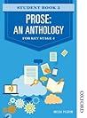 Prose: An Anthology for Key Stage 4 Student Book 2 Prose: An Anthology for Key Stage 4 Student Book 2